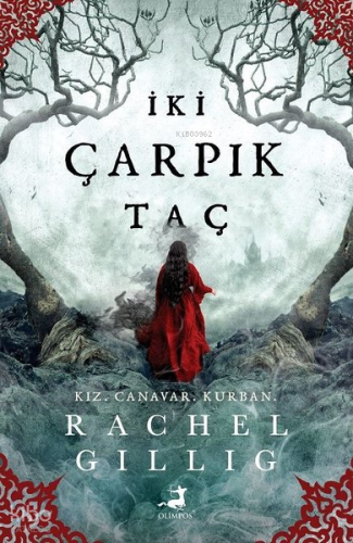 İki Çarpık Taç;Kız, Canavar, Kurban