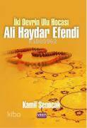 İki Devrin Ulu Hocası Ali Haydar Efendi