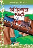 İki İnatçı Keçi; Papatya Dizisi 07