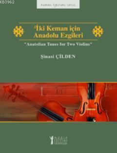 İki Keman için Anadolu Ezgileri - Kitapiks.com