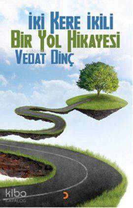 İki Kere İkili Bir Yol Hikayesi - Kitapiks.com