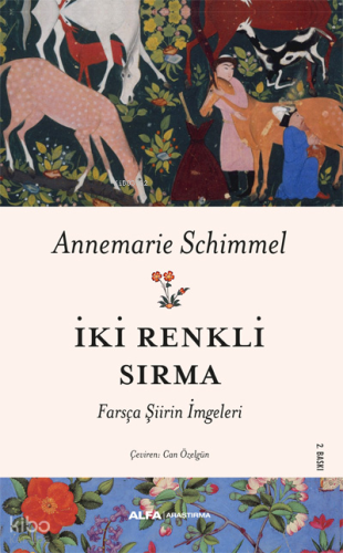 İki Renkli Sırma; Farsça Şiirin İmgeleri