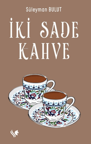 İki Sade Kahve - Kitapiks.com