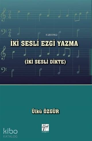 İki Sesli Ezgi Yazma (İki Sesli Dikte)
