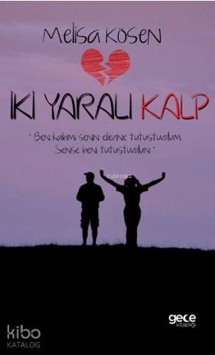 İki Yaralı Kalp