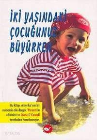 İki Yaşındaki Çocuğunuz Büyürken