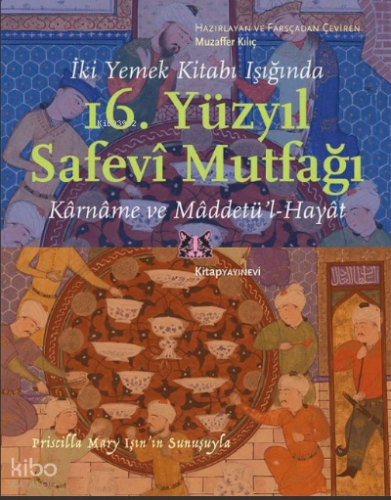 İki Yemek Kitabı Işığında 16 Yüzyıl Safevî Mutfağı