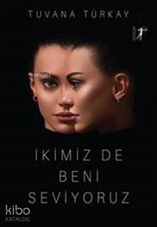 İkimiz De Beni Seviyoruz
