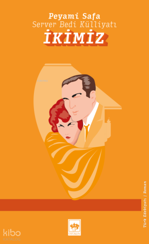 İkimiz ;Server Bedi Külliyatı