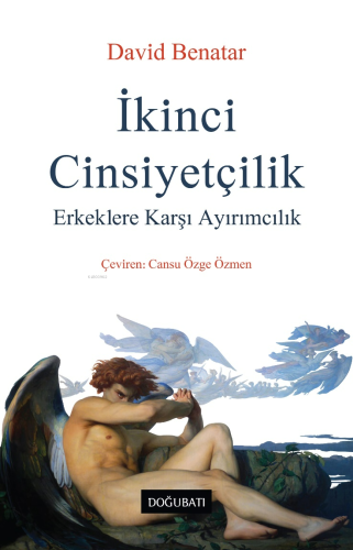 İkinci Cinsiyetçilik;Erkeklere Karşı Ayırımcılık - Kitapiks.com