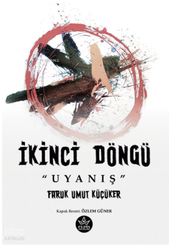 İkinci Döngü “Uyanış”
