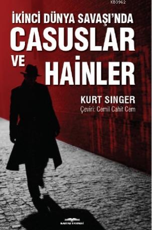 İkinci Dünya Savaşı'nda Casuslar Ve Hainler