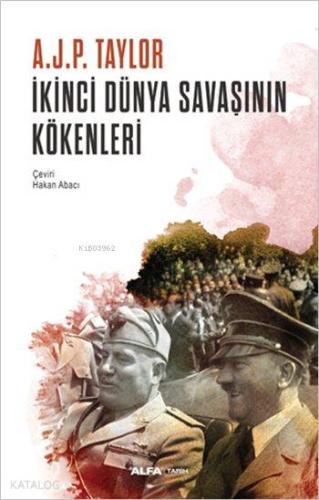 İkinci Dünya Savaşının Kökenleri - Kitapiks.com