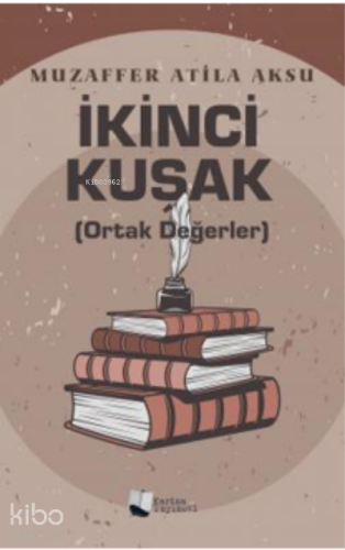 İkinci Kuşak (Ortak Değerler)