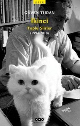 İkinci - Toplu Şiirler; 1994 - 2010 - Kitapiks.com