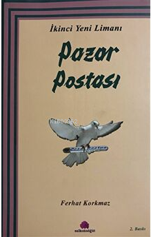 İkinci Yeni Limanı: Pazar Postası - Kitapiks.com