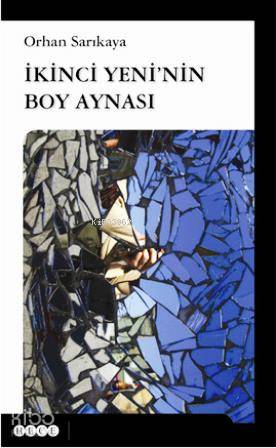 İkinci Yeni'nin Boy Aynası - Kitapiks.com