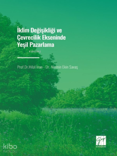 İklim Değişikliği ve Çevrecilik Ekseninde Yeşil Pazarlama