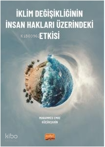 İklim Değişikliğinin İnsan Hakları Üzerindeki Etkisi