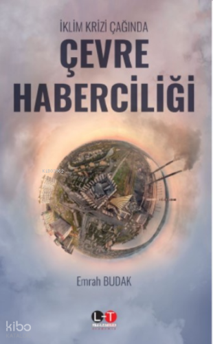İklim Krizi Çağında Çevre Haberciliği