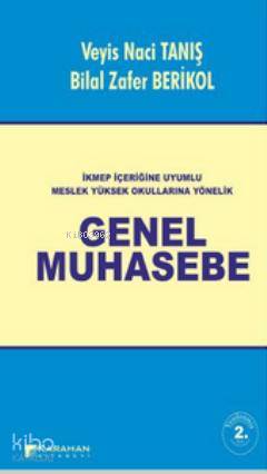 İKMEP İçeriğine Uyumlu Meslek Yüksek Okullarına Yönelik Genel Muhasebe