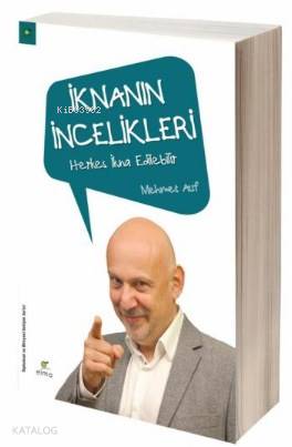 İknanın İncelikleri; Herkes İkna Edilebilir