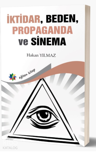 İktidar, Beden, Propaganda ve Sinema