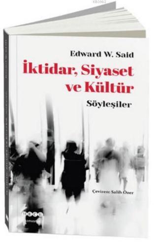 İktidar, Siyaset ve Kültür; Söyleşiler - Kitapiks.com