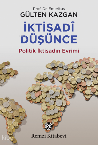 İktisadi Düşünce ;Politik İktisadın Evrimi