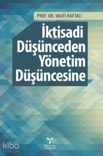 İktisadi Düşünceden Yönetim Düşüncesine