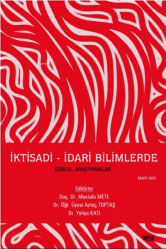 İktisadi - İdari Bilimlerde Güncel Araştırmalar - Kitapiks.com