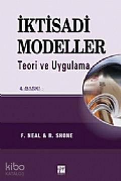 İktisadi Modeller; Teori ve Uygulama