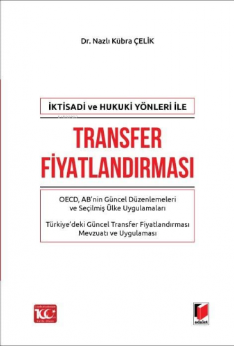 İktisadi ve Hukuki Yönleri ile Transfer Fiyatlandırması - Kitapiks.com