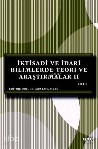 İktisadi ve İdari Bilimlerde Teori ve Araştırmalar II Cilt 3 - Kitapik
