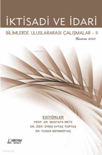 İktisadi ve İdari Bilimlerde Uluslararası Çalışmalar-II