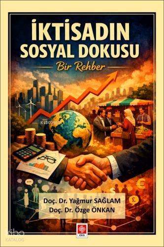 İktisadın Sosyal Dokusu ;Bir Rehber