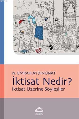 İktisat Nedir?; İktisat Üzerine Söyleşiler - Kitapiks.com