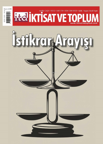 İktisat ve Toplum Dergisi 170. Sayı İstikrar Arayışı