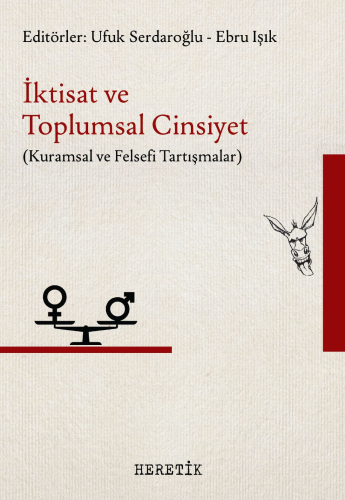 İktisat Ve Toplumsal Cinsiyet;Kuramsal ve Felsefi Tartışmalar