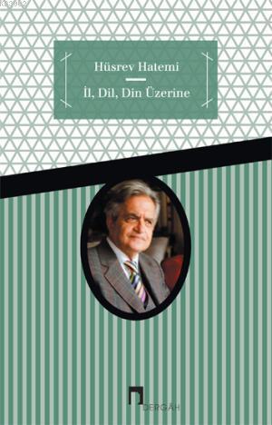 İl, Dil, Din Üzerine - Kitapiks.com