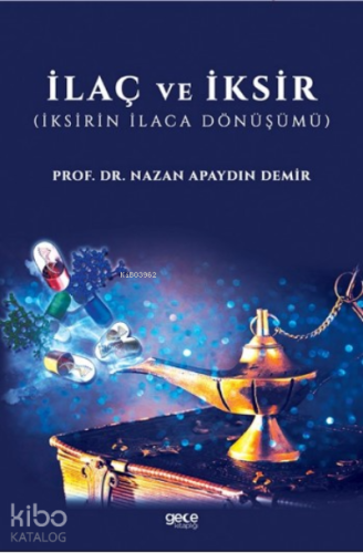 İlaç ve İksir ;İksirin İlaca Dönüşümü