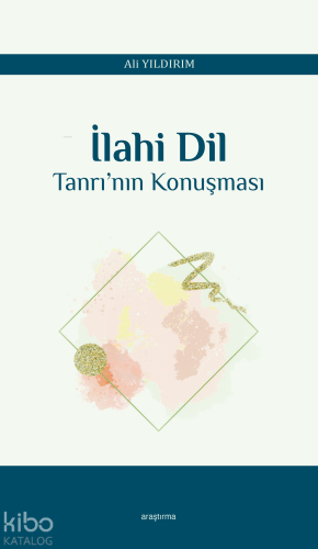 İlahi Dil;Tanrı’nın Konuşması - Kitapiks.com
