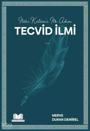 İlahi Kelam'a İlk Adım Tecvid İlmi