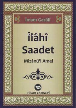 İlahi Saadet; Mizanü'l Amel