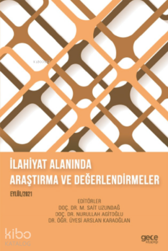 İlahiyat Alanında Araştırma ve Değerlendirmeler - Kitapiks.com