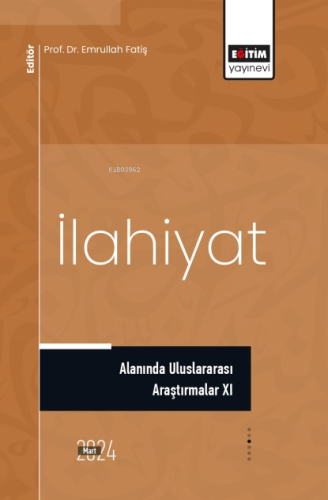 İlahiyat Alanında Uluslararası Araştırmalar XI - Kitapiks.com