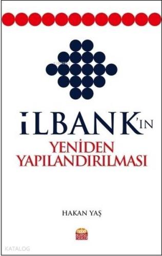 İlbank'ın Yeniden Yapılandırılması