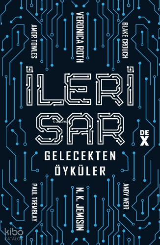 İleri Sar: Gelecekten Öyküler