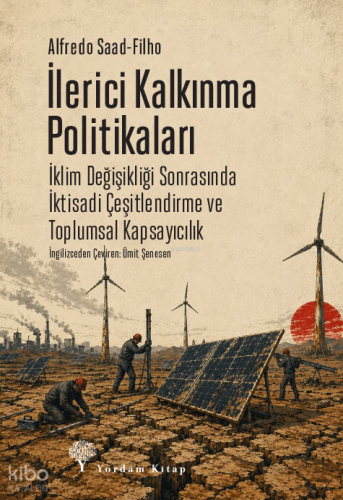 İlerici Kalkınma Politikaları;İklim Değişikliği Sonrasında İktisadi Çe