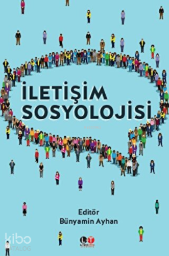 İletişim Sosyolojisi - Kitapiks.com
